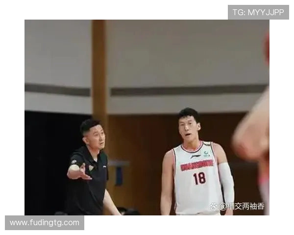 杜锋执教风格与球队战术融合对中国篮球未来发展的深远影响